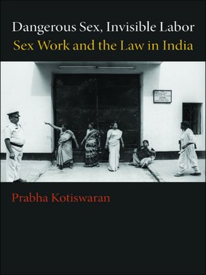 cover image of Dangerous Sex, Invisible Labor